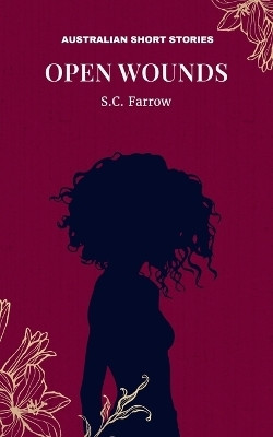 Open Wounds(English, Paperback, Farrow S C)
