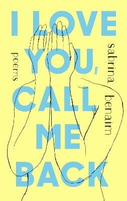 I Love You, Call Me Back(English, Paperback, Benaim Sabrina)