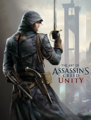 The Art of Assassin's Creed: Unity(English, Hardcover, Davies Paul)