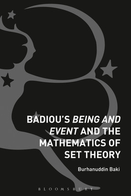 Badiou's Being and Event and the Mathematics of Set Theory(English, Hardcover, Baki Burhanuddin)
