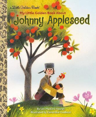 My Little Golden Book About Johnny Appleseed(English, Hardcover, Houran Lori Haskins)