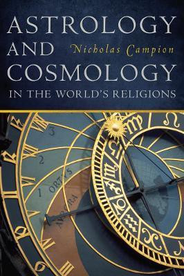 Astrology and Cosmology in the World's Religions(English, Paperback, Campion Nicholas)