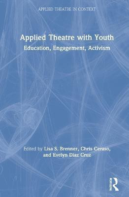 Applied Theatre with Youth(English, Hardcover, unknown)