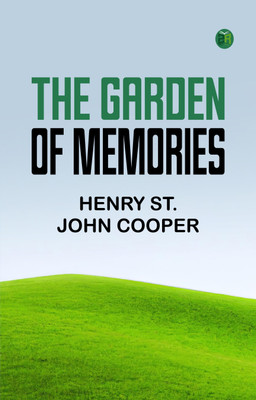 The Garden of Memories(Paperback, Henry St. John Cooper)