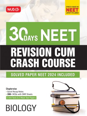 MTG 30 Days Crash Course Biology for NEET 2025 Exam - NEET Revision Cum-Crash Course with Unit Test & Mock Test Paper As Per NEET Latest Syllabus(Paperback, MTG Editorial Board)