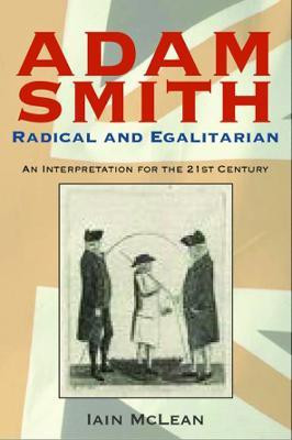 Adam Smith, Radical and Egalitarian(English, Hardcover, McLean Iain)