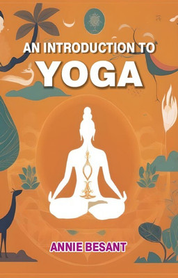 An Introduction To Yoga(Paperback, Annie Besant)