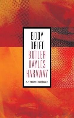 Body Drift(English, Paperback, Kroker Arthur)