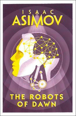 The Robots of Dawn(English, Paperback, Asimov Isaac)