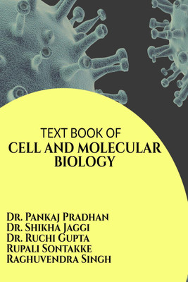 TEXT BOOK OF CELL AND MOLECULAR BIOLOGY(English, Paperback, Dr. Pankaj Pradhan)