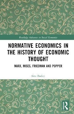 Normative Economics in the History of Economic Thought(English, Hardcover, Badiei Sina)