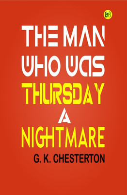 The Man Who Was Thursday: A Nightmare(Hardcover, G. K. Chesterton)