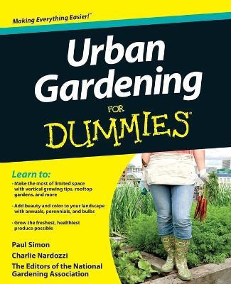 Urban Gardening For Dummies(English, Paperback, National Gardening Association)