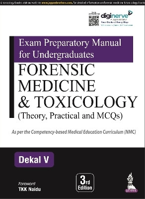 Exam Preparatory Manual for Undergraduates: Forensic Medicine & Toxicology(English, Paperback, V Dekal)