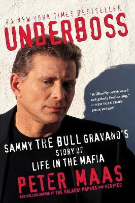 Underboss  - Sammy the Bull Gravano's Story of Life in the Mafia(English, Paperback, Maas Peter)