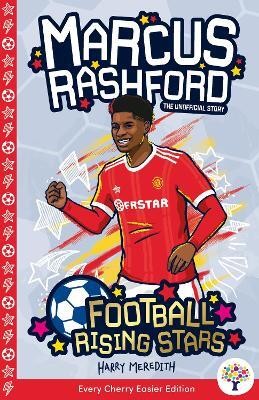 Marcus Rashford: Every Cherry Easier Football Rising Stars(English, Paperback, unknown)