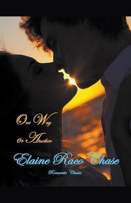One Way or Another(English, Paperback, Chase Elaine Raco)