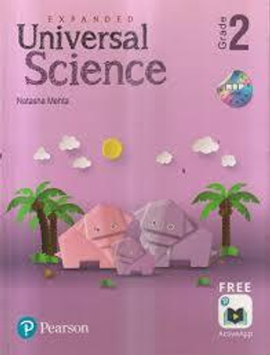 Pearson Expanded Universal Science Class 2(Paperback, Natasha Mehta)