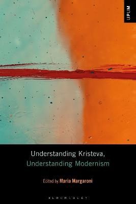 Understanding Kristeva, Understanding Modernism(English, Paperback, unknown)