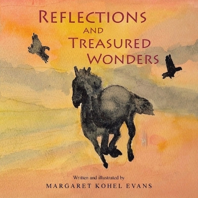 Reflections and Treasured Wonders(English, Paperback, Evans Margaret Kohel)
