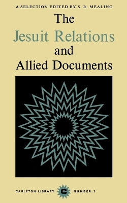 Jesuit Relations and Allied Documents(English, Paperback, Mealing)