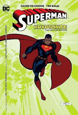 Superman: Kryptonite: The Deluxe Edition: (New Edition)(English, Hardcover, Cooke Darwyn)