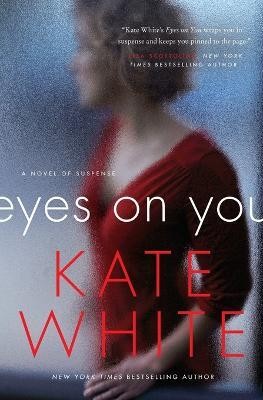 Eyes on You(English, Paperback, White Kate)