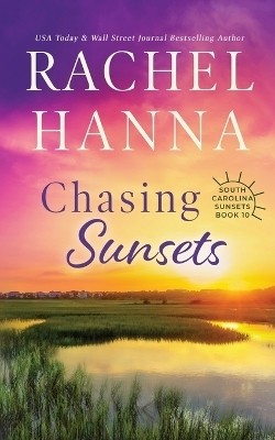 Chasing Sunsets(English, Paperback, Hanna Rachel)