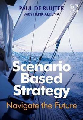 Scenario Based Strategy(English, Hardcover, Ruijter Paul de)