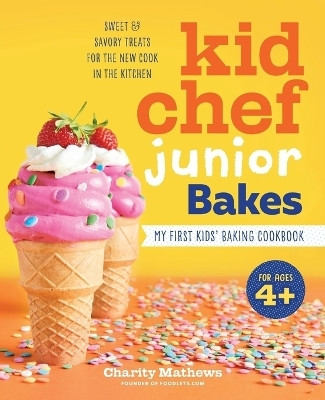Kid Chef Junior Bakes(English, Paperback, Mathews Charity)