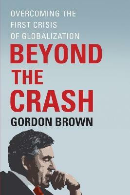 Beyond the Crash(English, Paperback, Brown Gordon)