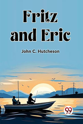 Fritz and Eric(English, Paperback, Hutcheson John C)