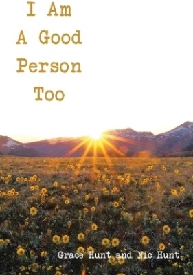 I Am A Good Person Too(English, Paperback, Hunt Grace)