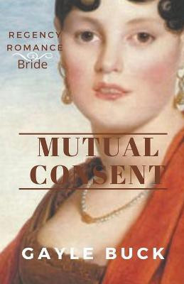 Mutual Consent(English, Paperback, Buck Gayle)