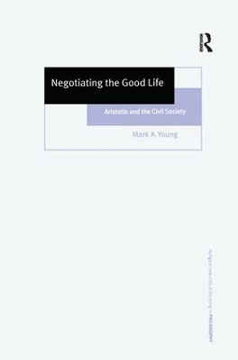 Negotiating the Good Life(English, Hardcover, Young Mark A.)