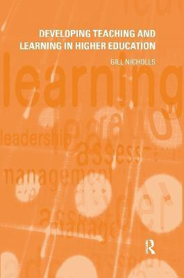 Developing Teaching and Learning in Higher Education(English, Hardcover, Nicholls Gill)