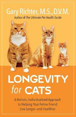 Longevity for Cats(English, Paperback, Richter Gary)