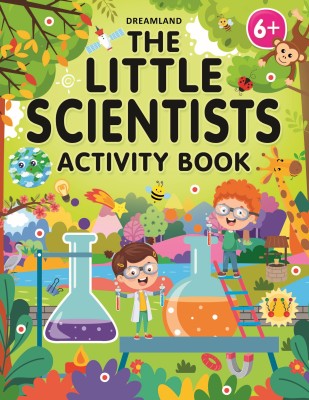 The Little Scientists Activity Book for Kids Age 6+  - Fun Stories & interactive Activities, kids Learn About Space, Nature & more!(Paperback, DREAMLAND)