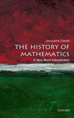 The History of Mathematics  - A Very Short Introduction(English, Paperback, Stedall Jacqueline)