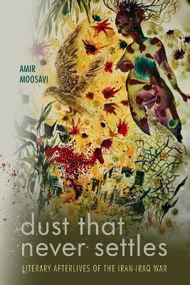 Dust That Never Settles(English, Hardcover, Moosavi Amir)