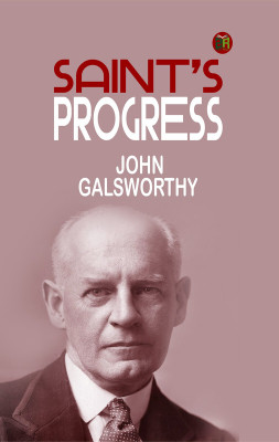 Saint's Progress(Paperback, John Galsworthy)