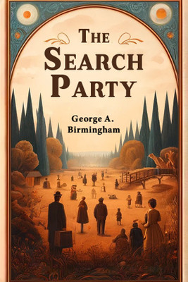 The Search Party (Edition2024)(English, Paperback, Birmingham George A)