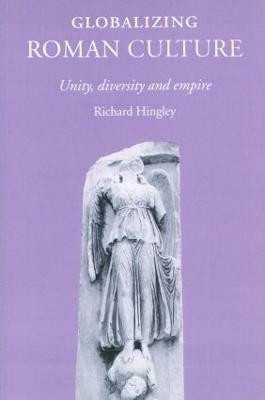 Globalizing Roman Culture(English, Paperback, Hingley Richard)