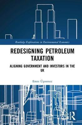 Redesigning Petroleum Taxation(English, Hardcover, UEsenmez Emre)