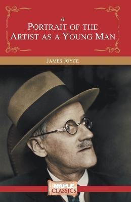A Portrait of the Artist as a Young Man(English, Paperback, Joyce James)