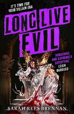 Long Live Evil(English, Hardcover, Brennan Sarah Rees)