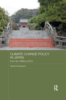 Climate Change Policy in Japan(English, Paperback, Kameyama Yasuko)