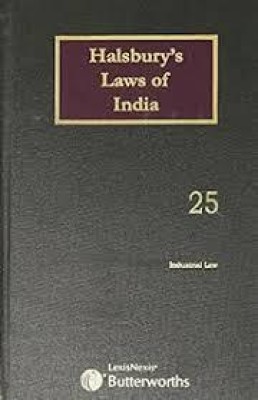 Halsbury's Laws of India-Industrial Law; Vol 25(Paperback, HLI)