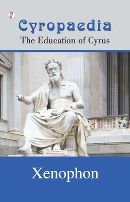 Cyropaedia (Edition1st)(English, Paperback, Xenophon)
