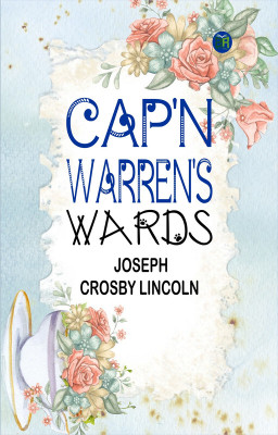 Cap'n Warren's Wards(Paperback, Joseph Crosby Lincoln)